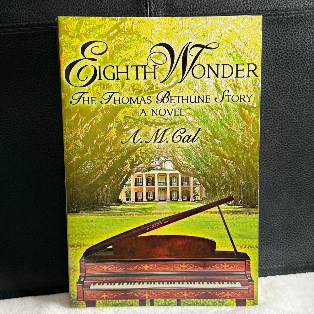 Eighth Wonder by A.M. Cal – 1st‎ Edition Thomas Bethune Story 2010
